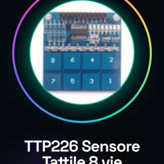 TTP226 Sensore Tattile 8 vie modulo capacitivo switch touch per Arduino
