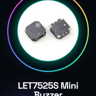 LET7525S 7.5 * 7.5 * 2.5mm Mini Buzzer SMD 2.5 ~ 4VDC