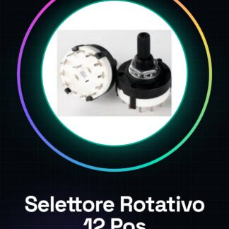 selettore rotativo 1 via 12 posizioni selezionabili