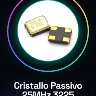 Cristal Passif 25MHz 3225 - 3 Pièces
