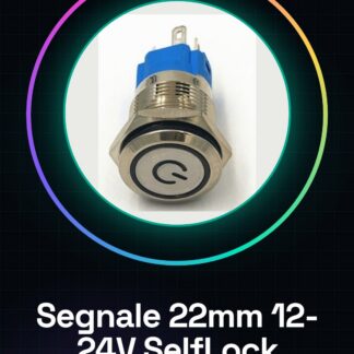 Segnale di alimentazione / 22mm 12-24V SelfLock / Pulsante interruttore a scatto Rosso / Verde / Blu / Giallo