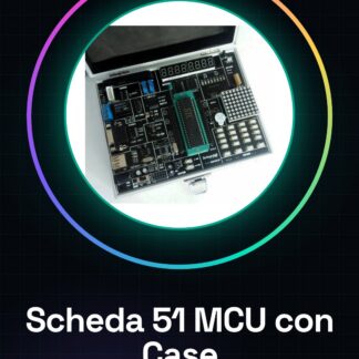 Scheda di Apprendimento 51 MCU con Case