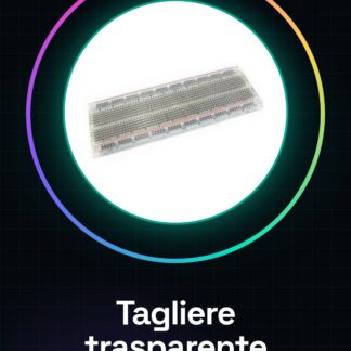 Tagliere trasparente 830pins per Arduino